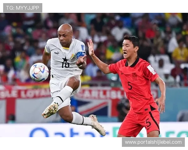 世界杯韩国加纳战况最新报道比赛结果、比分以及赛场上的精彩瞬间一网打尽